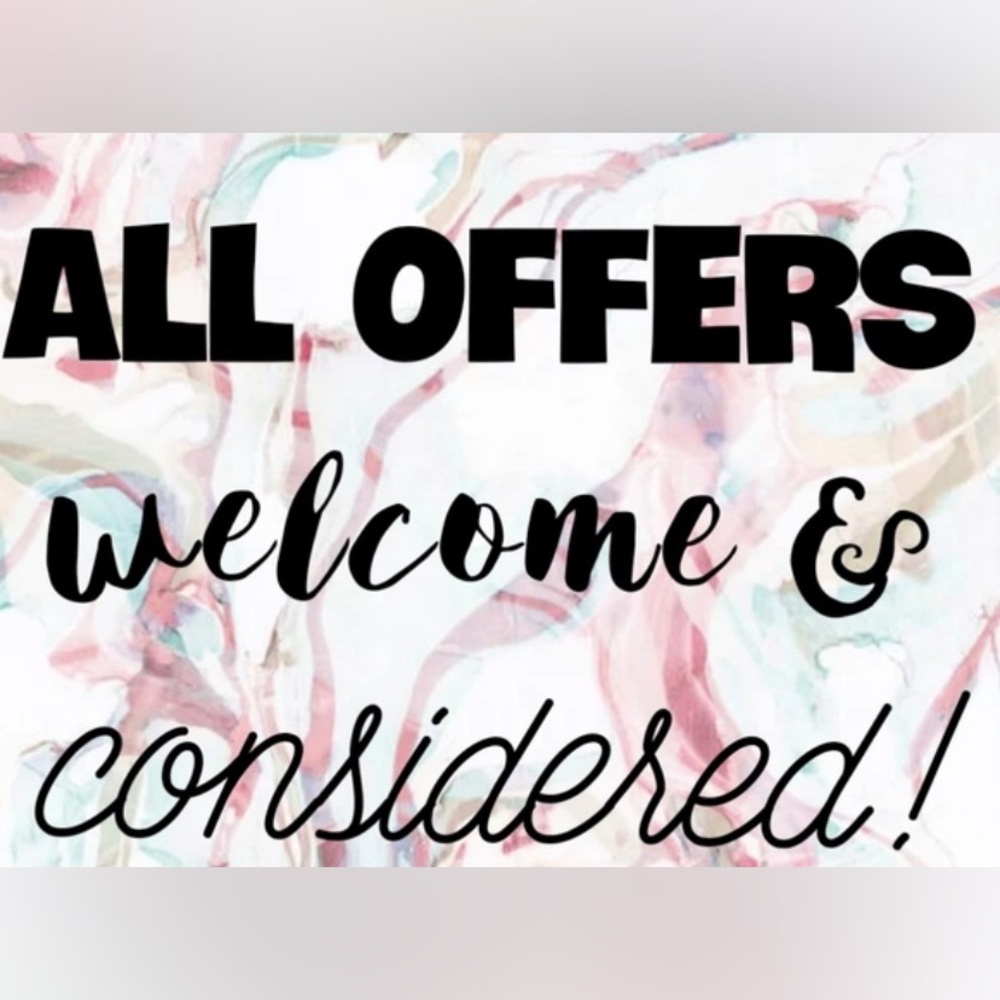 All offers welcome and considered